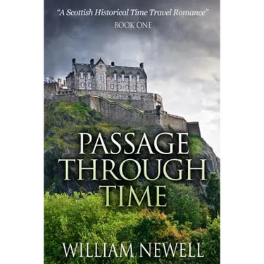 Passage Through Time: A Scottish Historical Romance Time Travel Tale