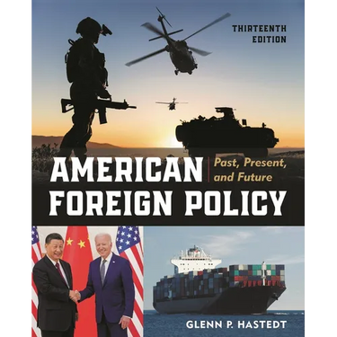 American Foreign Policy: Past, Present, and Future