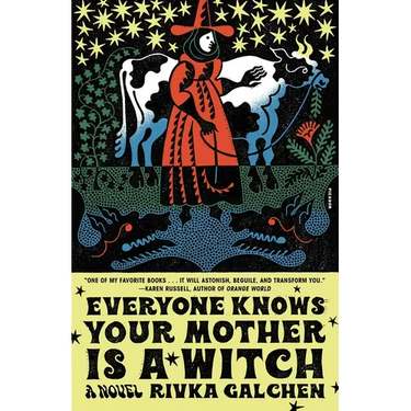 Everyone Knows Your Mother Is a Witch