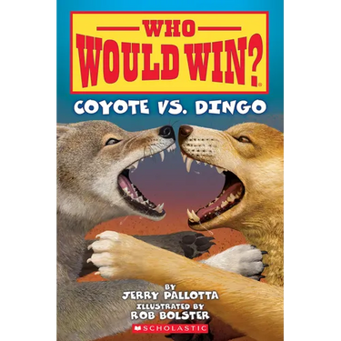 Who Would Win?: Coyote vs. Dingo: Volume 27