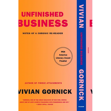 Unfinished Business: Notes of a Chronic Re-Reader