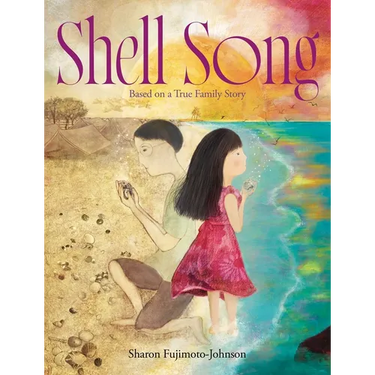 Shell Song: Based on a True Family Story