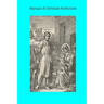 Manual of Christian Perfection