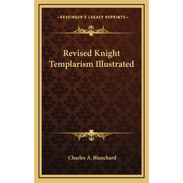 Revised Knight Templarism Illustrated