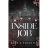 Inside Job: A Billionaire Fake Fiancé Romance