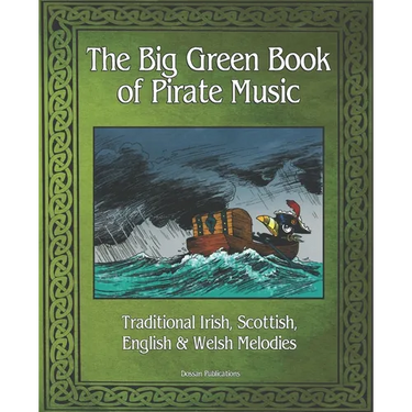The Big Green Book of Pirate Music: Music of the Toucan Pirates