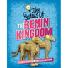 The Genius of the Benin Kingdom