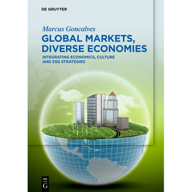 Global Markets, Diverse Economies: Integrating Economics, Culture and Esg Strategies