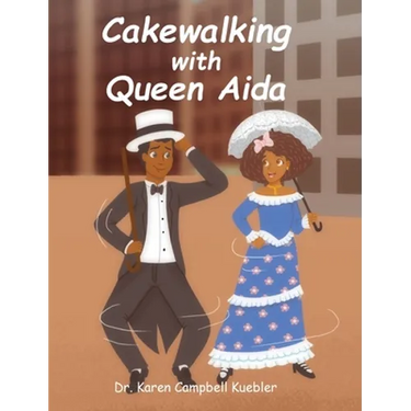 Cakewalking with Queen Aida