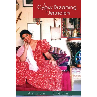 A Gypsy Dreaming in Jerusalem