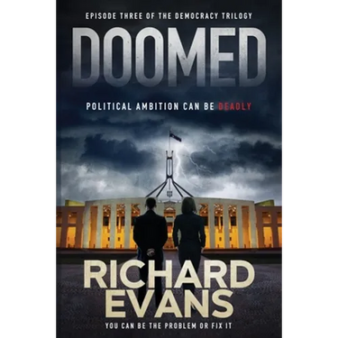 Doomed: Political Ambition can be deadly