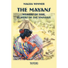 The Mayans: Weavers of Time, Players of the Universe
