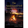 The Annihilated Self: Consumed by the Fire of Love