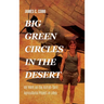 Big Green Circles in the Desert: My Work on the Kufrah-Sarir Agricultural Project in Libya