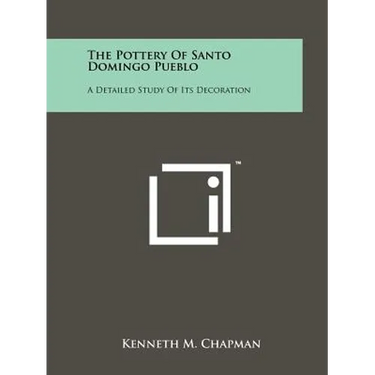The Pottery Of Santo Domingo Pueblo: A Detailed Study Of Its Decoration