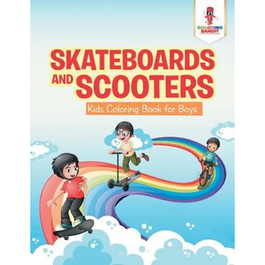 Skateboards and Scooters: Kids Coloring Book for Boys