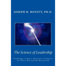 Science of Leadership: Findings from a Quarter Century of Peer-Reviewed Research