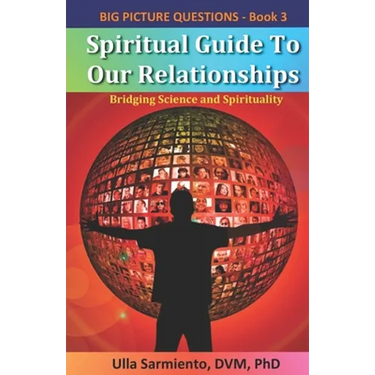 Spiritual Guide To Our Relationships