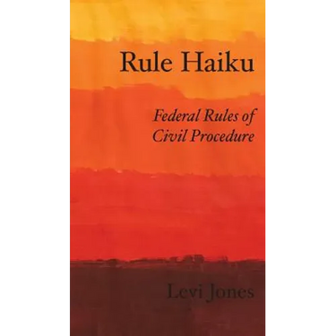 Rule Haiku: Federal Rules of Civil Procedure