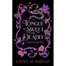 A Tongue So Sweet and Deadly