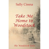Take Me Home to Woodstock