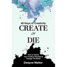 Create or Die
