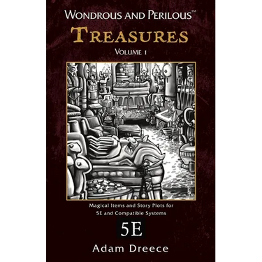 Wondrous and Perilous(TM) Treasures Volume 1, for Fifth Edition Fantasy