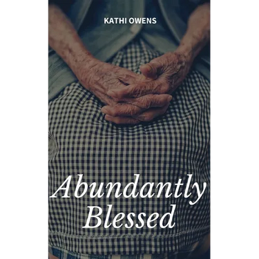 Abundantly Blessed