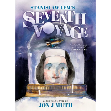The Seventh Voyage: A Graphic Novel