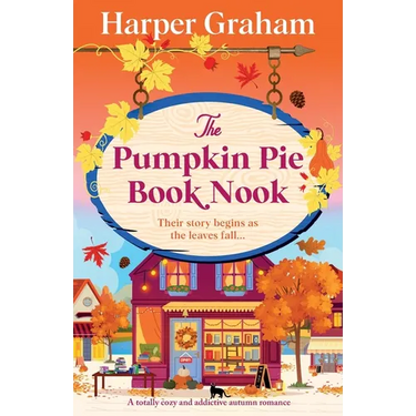 The Pumpkin Pie Book Nook: A totally cozy and addictive autumn romance
