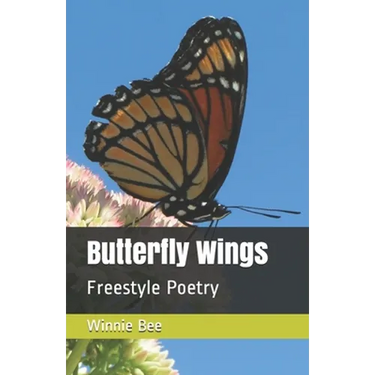 Butterfly Wings: Freestyle Poetry