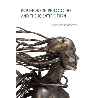 Postmodern Philosophy and the Scientific Turn