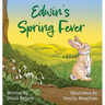 Edwin's Spring Fever