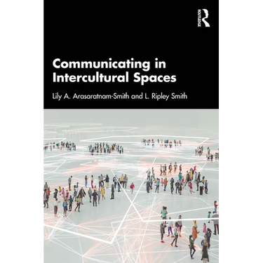 Communicating in Intercultural Spaces