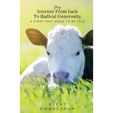 My Journey From Lack to Radical Generosity