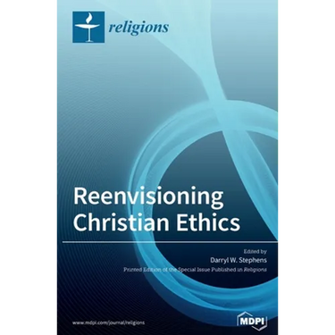 Reenvisioning Christian Ethics