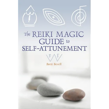 The Reiki Magic Guide to Self-Attunement