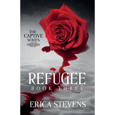 Refugee (The Captive Series Book 3)