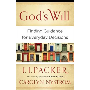 God's Will: Finding Guidance for Everyday Decisions