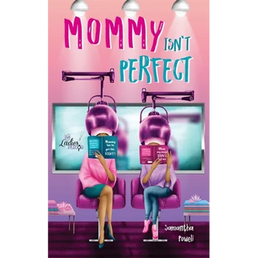 Mommy Isn't Perfect