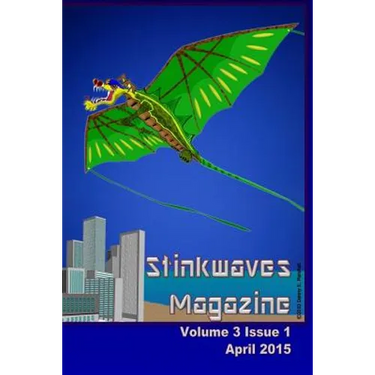 Stinkwaves Magazine: Volume 3 Issue 1