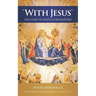 With Jesus: The Story of Mary Co-redemptrix
