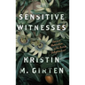 Sensitive Witnesses: Feminist Materialism in the British Enlightenment