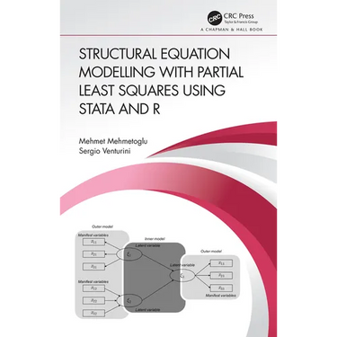Structural Equation Modelling with Partial Least Squares Using Stata and R