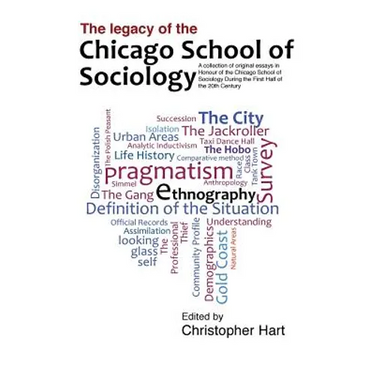 Legacy of the Chicago School. A Collection of Essays in Honour of the Chicago School of Sociology During the First Half of the 20th Century.