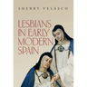 Lesbians in Early Modern Spain