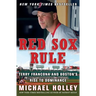 Red Sox Rule: Terry Francona and Boston's Rise to Dominance