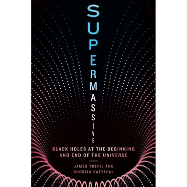 Supermassive: Black Holes at the Beginning and End of the Universe