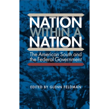 Nation within a Nation: The American South and the Federal Government