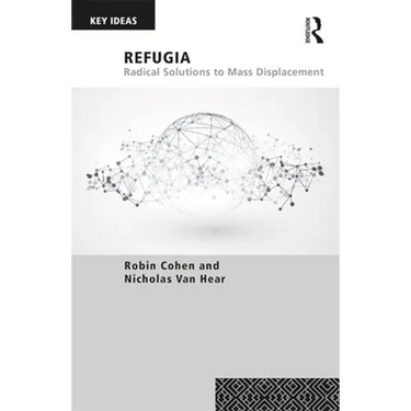 Refugia: Radical Solutions to Mass Displacement
